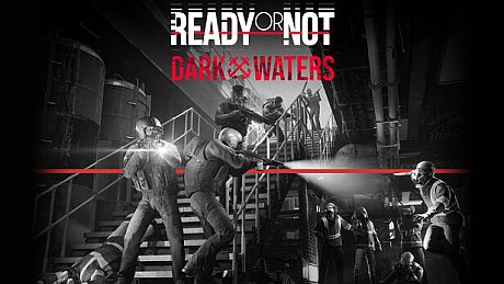 Ready or Not: Dark Waters DLC