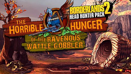 Borderlands 2: Headhunter 2: Wattle Gobbler