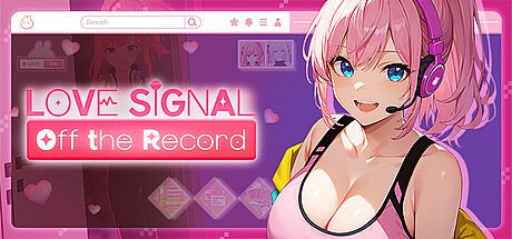 Love Signal: Off the Record
