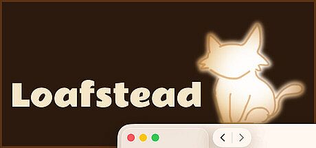 Loafstead Game