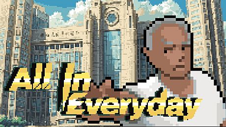 赢了嫩模 输了不活 All In Everyday Game