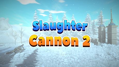 Slaughter Cannon 2