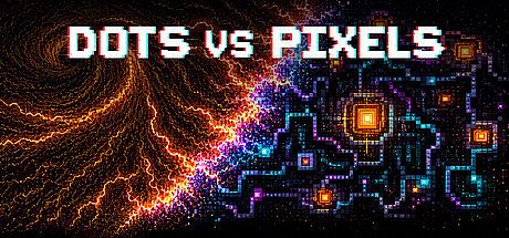 DOTS VS PIXELS
