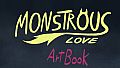 Monstrous Love - Artbook