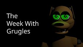 The Week With Grugles
