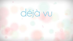 Déjà Vu