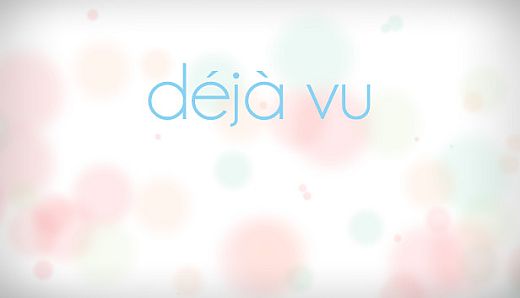 Déjà Vu