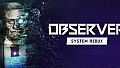 Observer: System Redux - Deluxe Edition