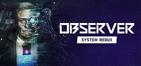 Observer: System Redux - Deluxe Edition