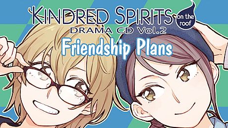Kindred Spirits on the Roof Drama CD Vol.2 - Friendship Plans DLC