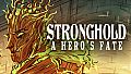 Stronghold: A Hero's Fate