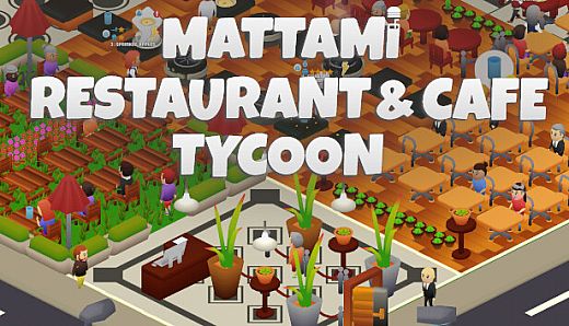 Mattami Restaurant & Cafe Tycoon