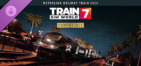 Train Sim World 7: Metrolink Holiday Train Pack