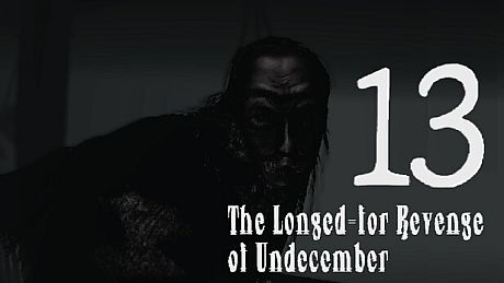 The Longed-for Revenge of Undecember Game