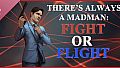 There's Always a Madman: Fight or Flight Soundtrack