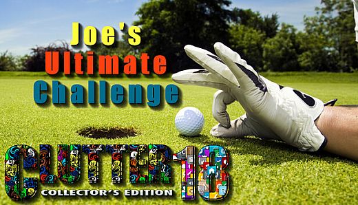 Clutter 18: Joe's Ultimate Challenge - Collector's Edition