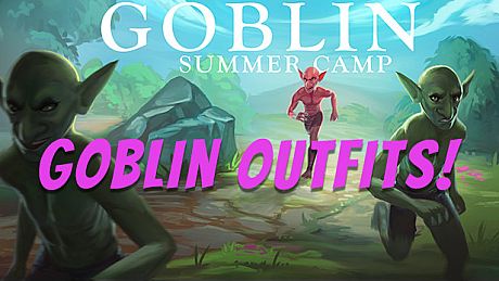 Goblin Summer Camp - Cosmetic Outfits DLC