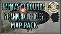 Fantasy Grounds - FG Steampunk Vehicles Map Pack