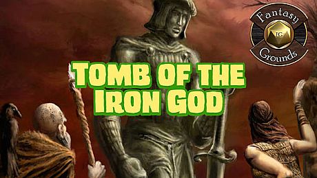 Fantasy Grounds - Tomb of the Iron God (5E) DLC