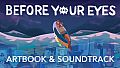 Before Your Eyes - Soundtrack and Artbook