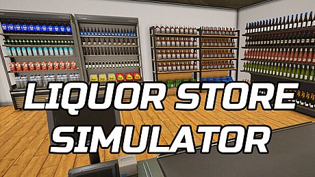 Liquor Store Simulator Game
