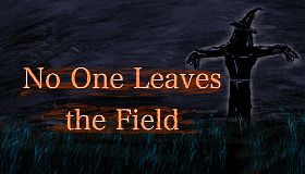 No One Leaves the Field