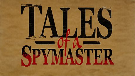 Tales of a Spymaster Game