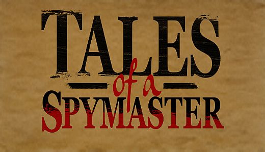 Tales of a Spymaster