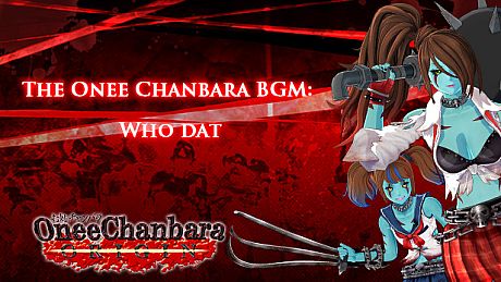 OneeChanbara ORIGIN - The Onee Chanbara BGM: Who dat DLC