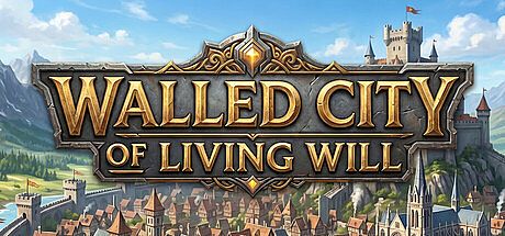 Walled City of Living Will