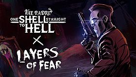 One Shell Straight to Hell X Layers of Fear