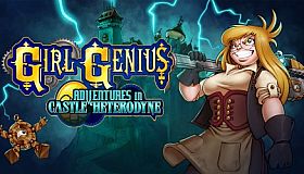 Girl Genius: Adventures In Castle Heterodyne