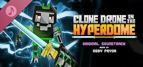 Clone Drone in the Hyperdome Soundtrack