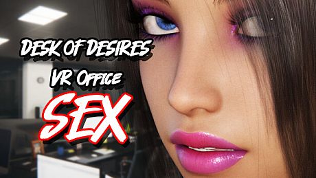 Desk of Desires: VR Office Sex Game