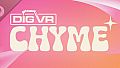 Dig VR: Chyme