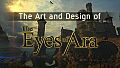 The Art and Design of The Eyes of Ara