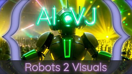 AI-VJ - Robots 2 Visuals DLC