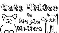 Cats Hidden in Maple Hollow