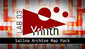 Lab 03 Yrinth : Salina Archive Map Pack