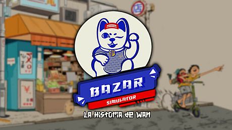Bazar Simulator: The Wan Story Game