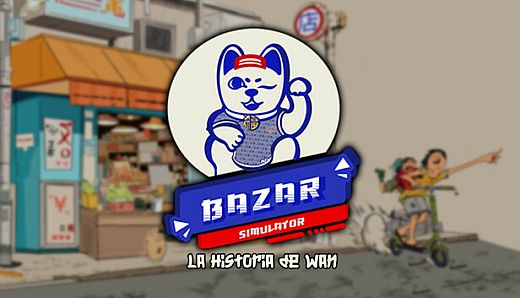 Bazar Simulator: The Wan Story