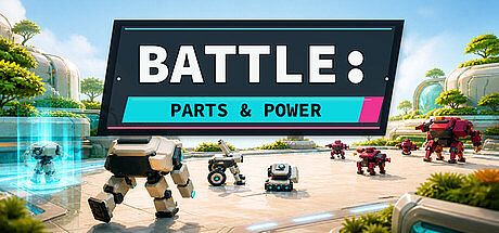 BATTLE: PARTS & POWER