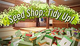 Seed Shop: Tidy Up!