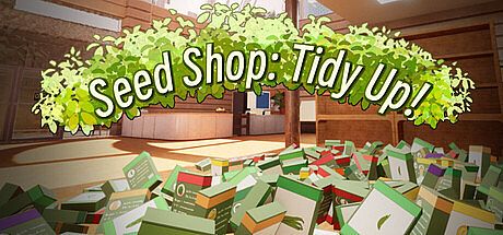 Seed Shop: Tidy Up!