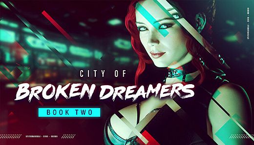 City of Broken Dreamers: Book Two