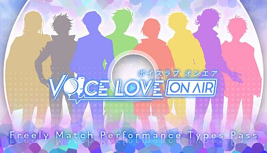 Voice Love on Air - Freely Match Performance Types Pass