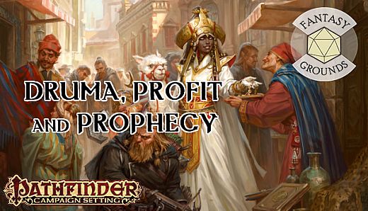 Fantasy Grounds - Pathfinder RPG - Campaign Setting: Druma, Profit and Prophecy