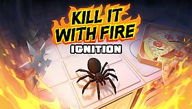 Kill It With Fire: Ignition