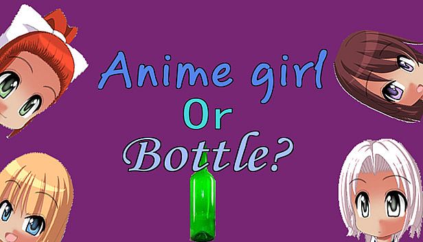 Buy Anime girl Or Bottle?