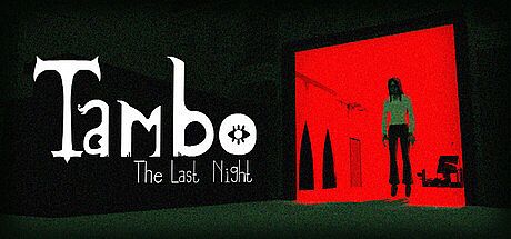 Tambo : The Last Night Game
